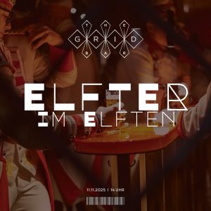 🥂 ELFTER IM ELFTEN – SESSION OPENING IN DER THE GRID BAR